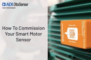 カバー写真は「How to commission your」で使用されています。ADI OtoSense Smart Motor Sensor ビデオ